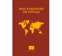 MON PASSEPORT DE VOYAGE