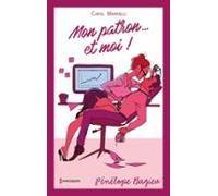 Mon Patron... Et Moi ! (ebook)