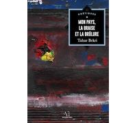 Mon pays, la braise et la brûlure