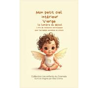 Mon peit ciel intérieur Vierge - La lumière du détail: livre de naissance astrologique pour les bébés sensibles et précis (Collection des enfants du Cosmaîa)