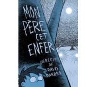 Mon Père Cet Enfer (ebook)