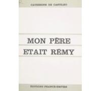 Mon Père Était Rémy (ebook)
