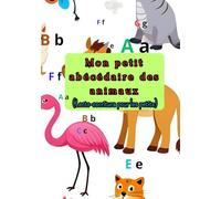 Mon petit abécédaire des animaux: Lecto-escritura pour les petits