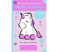 Mon Petit Carnet de Liaison Crèche & Nounou 300 jours de suivi: Agenda de transmission des informations sur bébé | suivi parents - professionnels de la petite enfance | couverture licorne