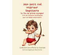 Mon petit ciel intérier Sagittaire: Livre de naissance astrologique