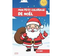 Mon Petit Coloriage - 3 à 5 ans: Thème de Noël