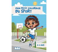 Mon Petit Coloriage - 3 à 5 ans: Thème du Sport