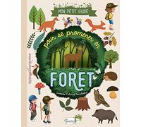 Mon petit guide pour se promener en forêt