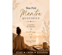 Mon petit mantra quotidien: Le livre qui t'appartient