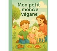 Mon petit monde végane (Invisible)