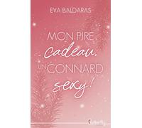 Mon pire cadeau, un connard sexy !