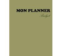 Mon PLANNER BUDGET :: L'Outil Complet et Personnalisable pour Gérer ses Finances | Suivi des Dépenses, Épargne et Bilans Mensuels | Carnet Non Daté (CLASSIQUE)