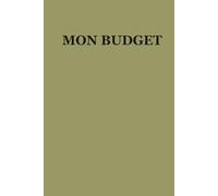Mon PLANNER Budget :: L'Outil Complet et Personnalisable pour Gérer ses Finances | Suivi des Dépenses, Épargne et Bilans Mensuels | Carnet A5 Non Daté