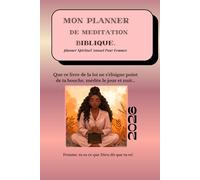 Mon planner de méditation Biblique: Parcours annuel pour femmes