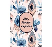 Mon Planner Inspirant-planner non daté-organisation à la semaine-pages de bilan mensuel