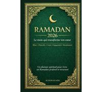 Mon Planner Ramadan 2026 - Carnet de Réflexion, Suivi Spirituel et Introspection: Spiritualité & Développement Personnel: Planifiez votre mois, suivez ... pour un Ramadan plus serein et épanouissant