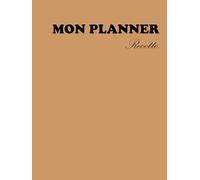 Mon PLANNER Recette :: Cahier de Cuisine à Compléter | 50 Fiches Détaillées avec Sommaire et Budget (Total €) | Organisateur de Repas Non Daté |