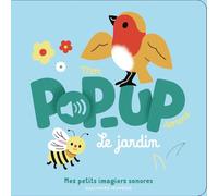 Mon pop-up sonore Le jardin