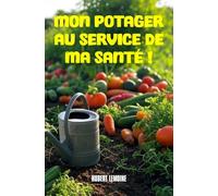 Mon Potager au service de ma Santé