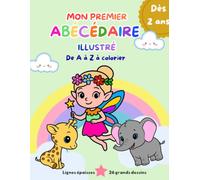 Mon Premier Abécédaire Illustré: De A à Z à colorier - Dessins grands et faciles dès 2 ans