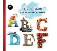 Mon Premier Abécédaire: Plus de 200 mots avec des images