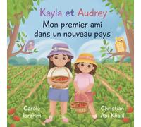 Mon Premier Ami dans un Nouveau Pays (Kayla & Audrey)