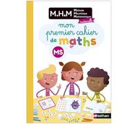 Mon premier cahier de maths MS MHM