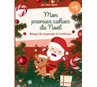 Mon premier cahier de Noël: Livre d’Activités 5+ ans | Grand format | Mots croisés, Mots mêlés, Labyrinthes, Coloriages, 7 erreurs, Sudoku, Lettre au ... grand soir, à partager. (Les amis rigolos)