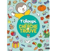 Mon premier cherche et trouve T'choupi