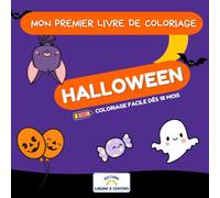 Mon Premier Coloriage : Halloween: Livre de Coloriage Facile pour Bébés et Tout-Petits | Dessins Mignons dès 18 Mois | Apprentissage du Vocabulaire | ... Enfants 2-3 Ans | Éditions Cabane & Crayons