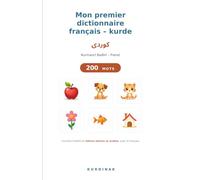 Mon premier dictionnaire français - kurde: Kurmancî Badînî - Frensî