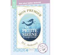 Mon premier H.C. Andersen: La petite sirène et autres contes