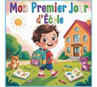 Mon premier jour d'école: "Une aventure pleine de découvertes"