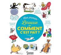 Mon premier Larousse des comment c'est fait ?