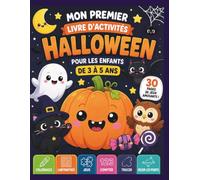 Mon Premier Livre d'Activités Halloween: Coloriages, Jeux, Labyrinthes, Tracés, Comptage et Relier les Points | Pour les Enfants de 3 à 5 Ans: ... les Points | Pour les Enfants de 3 à 5 Ans