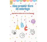 Mon premier livre de coloriage: Apprends les lettres de A à Z en t’amusant