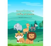 Mon premier livre de coloriage - Chiffres & Animaux: Apprendre à compter en s’amusant (Mes premiers apprentissages à colorier)