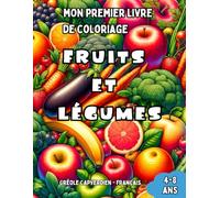 Mon Premier Livre de Coloriage Créole Capverdien - Français | Animaux: Livre de Coloriage Bilingue avec Traductions Françaises pour Enfants de 4 à 8 ... pour Enfants (Français-Créole Capverdien))