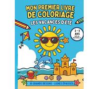 Mon premier livre de coloriage (de 2 à 5 ans): Les vacances d'été