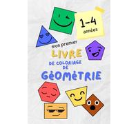 Mon premier livre de coloriage de géométrie