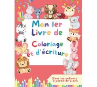 Mon premier livre de coloriage et d'écriture pour les enfants à partir de 3 ans