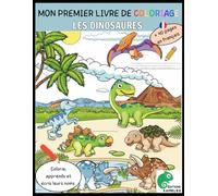Mon premier livre de coloriage - Les dinosaures - Editions Kameleo: Apprends à reconnaître et à écrire le nom des dinosaures tout en t’amusant à les colorier !