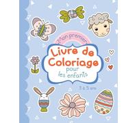 Mon Premier Livre de Coloriage pour les Enfants d’âge Préscolaire: Coloriages de Pâques pour les enfants de 3 à 5 ans