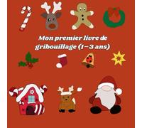 Mon premier livre de gribouillage (1-3 ans)