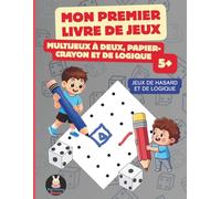 Mon Premier Livre de Jeux: Multijeux à deux, papier-crayon et de logique | Pour enfants 5+
