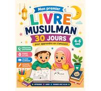 Mon premier Livre Musulman: 30 Jours pour apprendre en s'amusant