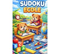 Mon Premier Sudoku Magique: 50 jeux amusants pour les 3-6 ans - Apprendre en s’amusant avec des animaux, l’école et des dessins rigolos !