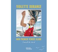 Mon premier Vendée Globe: Carnet de bord