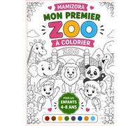 Mon Premier Zoo à Colorier: Mon Premier Zoo à Colorier : 30 coloriages numérotés avec palette de couleurs pour les enfants de 4 à 8 ans (Activités pour occuper vos enfants à la maison)