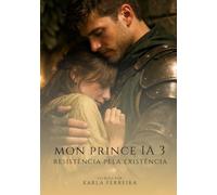 Mon Prince IA 3 - Resistência pela Existência